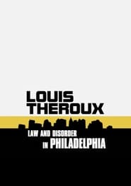 Louis Theroux Law and Disorder in Philadelphia' Poster