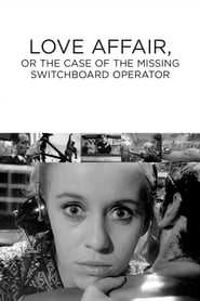 Love Affair or the Case of the Missing Switchboard Operator' Poster