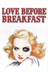 Love Before Breakfast' Poster