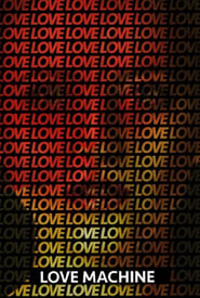 Love Machine' Poster