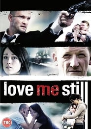 Love Me Still' Poster