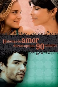 Love Stories Only Last 90 Minutes' Poster