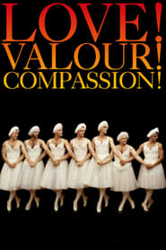 Love Valour Compassion' Poster