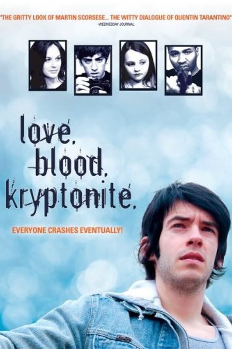 Love. Blood. Kryptonite. Poster