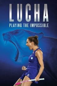Lucha Playing the Impossible' Poster