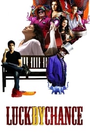 Luck by Chance' Poster