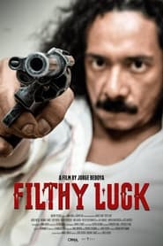 Filthy Luck' Poster
