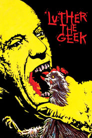 Luther the Geek' Poster