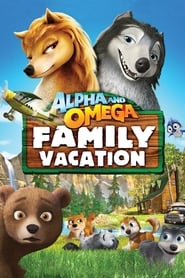 Streaming sources forAlpha and Omega Family Vacation