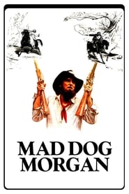 Mad Dog Morgan' Poster