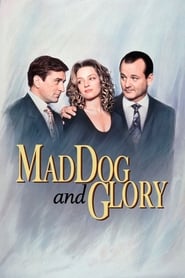 Streaming sources forMad Dog and Glory