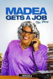 Streaming sources forTyler Perrys Madea Gets A Job  The Play