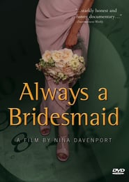 Always a Bridesmaid' Poster