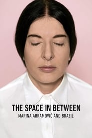 The Space in Between Marina Abramovi and Brazil' Poster
