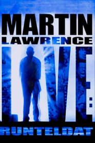 Martin Lawrence Live Runteldat' Poster