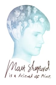 Matt Shepard Is a Friend of Mine' Poster