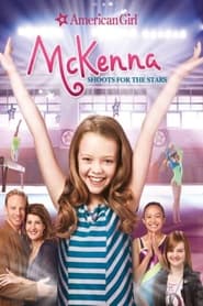 An American Girl McKenna Shoots for the Stars' Poster