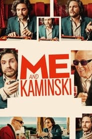 Me and Kaminski' Poster