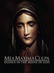 Mea Maxima Culpa Silence in the House of God Poster