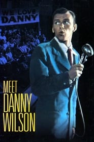 Meet Danny Wilson' Poster