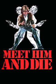 Meet Him and Die' Poster