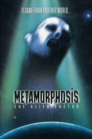 Metamorphosis  The Alien Factor' Poster