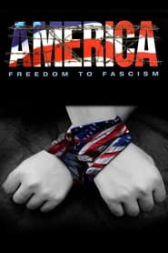 Streaming sources forAmerica Freedom to Fascism