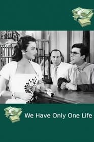We Have Only One Life' Poster