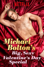 Michael Boltons Big Sexy Valentines Day Special Poster
