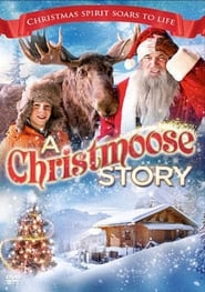 Streaming sources forA Christmoose Story