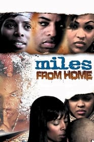 Miles from Home' Poster