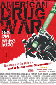American Drug War The Last White Hope' Poster