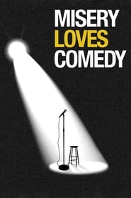 Misery Loves Comedy' Poster