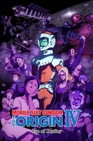 Mobile Suit Gundam The Origin IV  Eve of Destiny' Poster