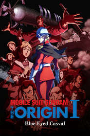 Mobile Suit Gundam The Origin I  BlueEyed Casval' Poster