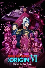 Mobile Suit Gundam The Origin VI  Rise of the Red Comet' Poster
