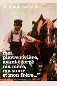 I Pierre Rivire Having Slaughtered My Mother My Sister and My Brother' Poster