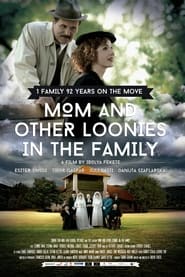 Mom and Other Loonies in the Family' Poster