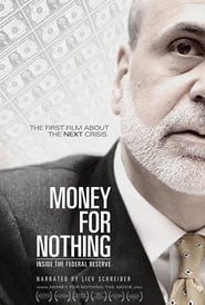 Money for Nothing Inside the Federal Reserve