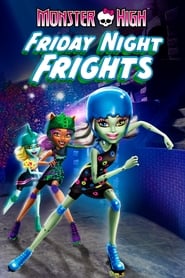 Monster High Friday Night Frights Poster