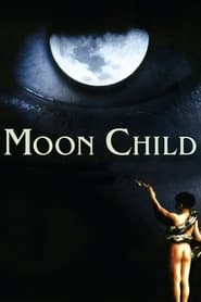 Streaming sources forMoon Child