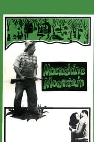 Moonshine Mountain' Poster