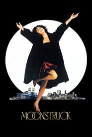 Streaming sources forMoonstruck