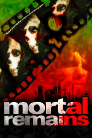 Mortal Remains' Poster