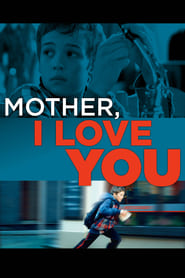 Mother I Love You' Poster