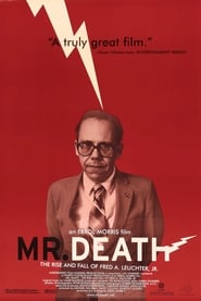 Mr Death The Rise and Fall of Fred A Leuchter Jr' Poster