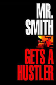 Mr Smith Gets a Hustler' Poster