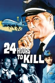 TwentyFour Hours to Kill' Poster