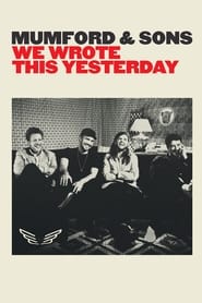 Mumford  Sons We Wrote This Yesterday' Poster
