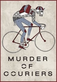 Murder of Couriers' Poster
